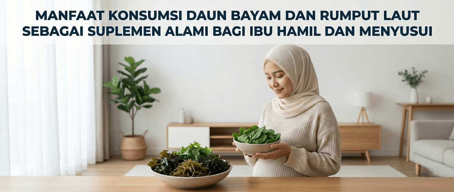 Gambar 4 - manfaat bayam dan rumput laut untuk ibu hamil dan menyusui